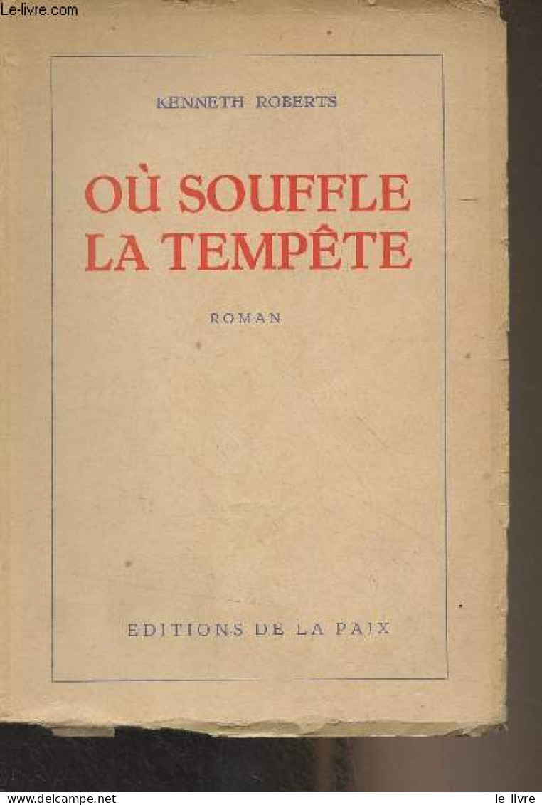 Où Souffle La Tempête - Roberts Kenneth - 0 - Other & Unclassified