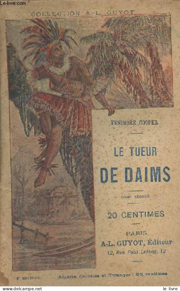 Le Tueur De Daims - Tome Second - Collection "A.-L. Guyot" B 18 - Cooper Fenimore - 0 - Andere & Zonder Classificatie
