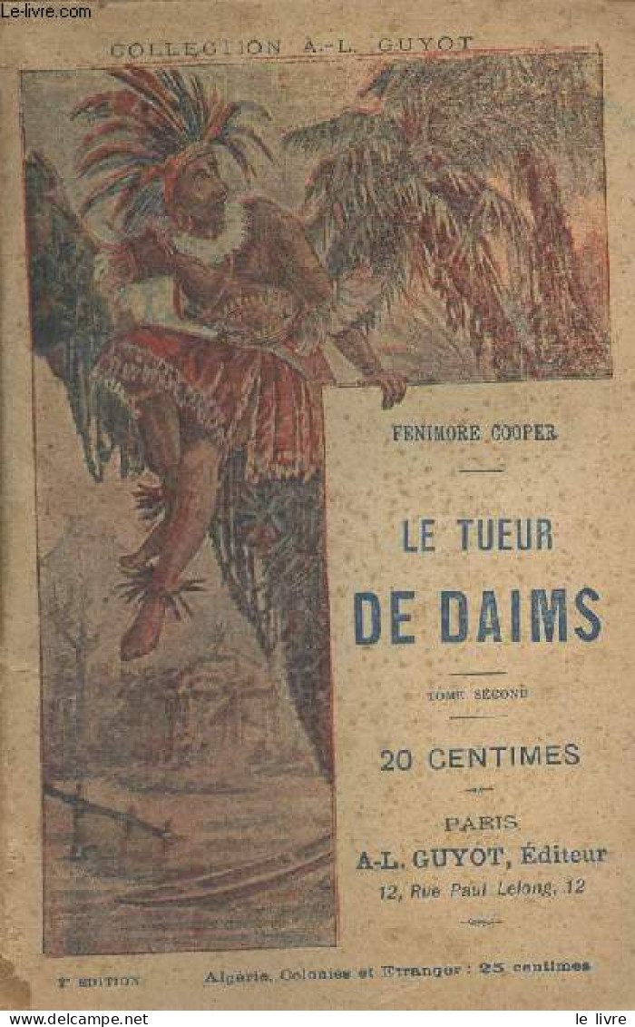 Le Tueur De Daims - Tome Second - Collection "A.-L. Guyot" B 18 - Cooper Fenimore - 0 - Altri & Non Classificati