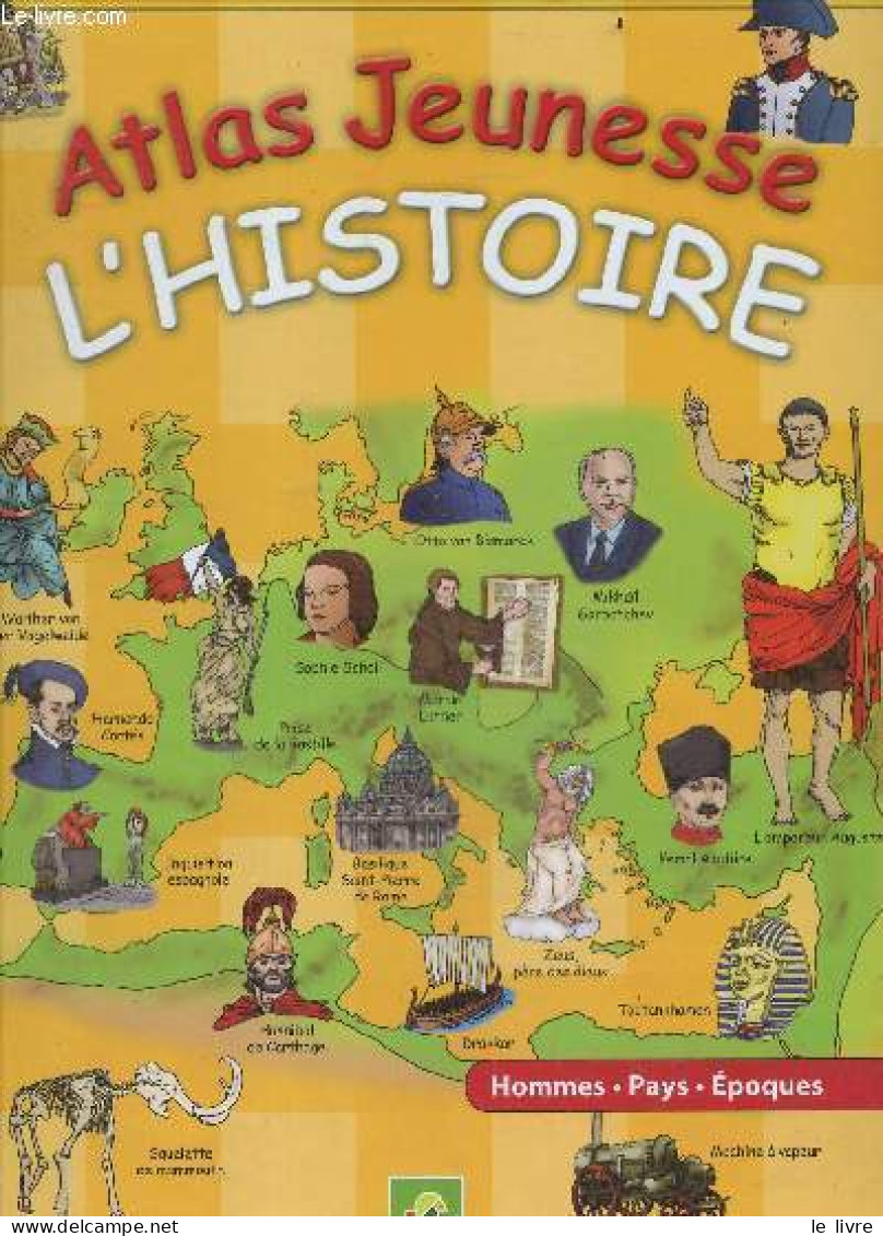 Atlas Jeunesse - L'histoire - Hommes, Pays, Epoques - COLLECTIF - 0 - Mapas/Atlas