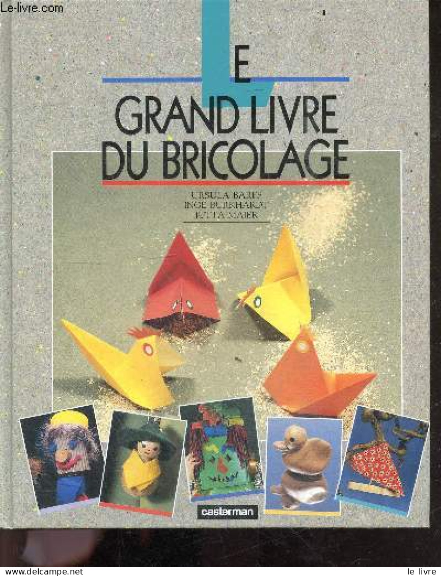 Le Grand Livre Du Bricolage - Barff Ursula / Burkhardt Inge / Maier Jutta - 1987 - Décoration Intérieure