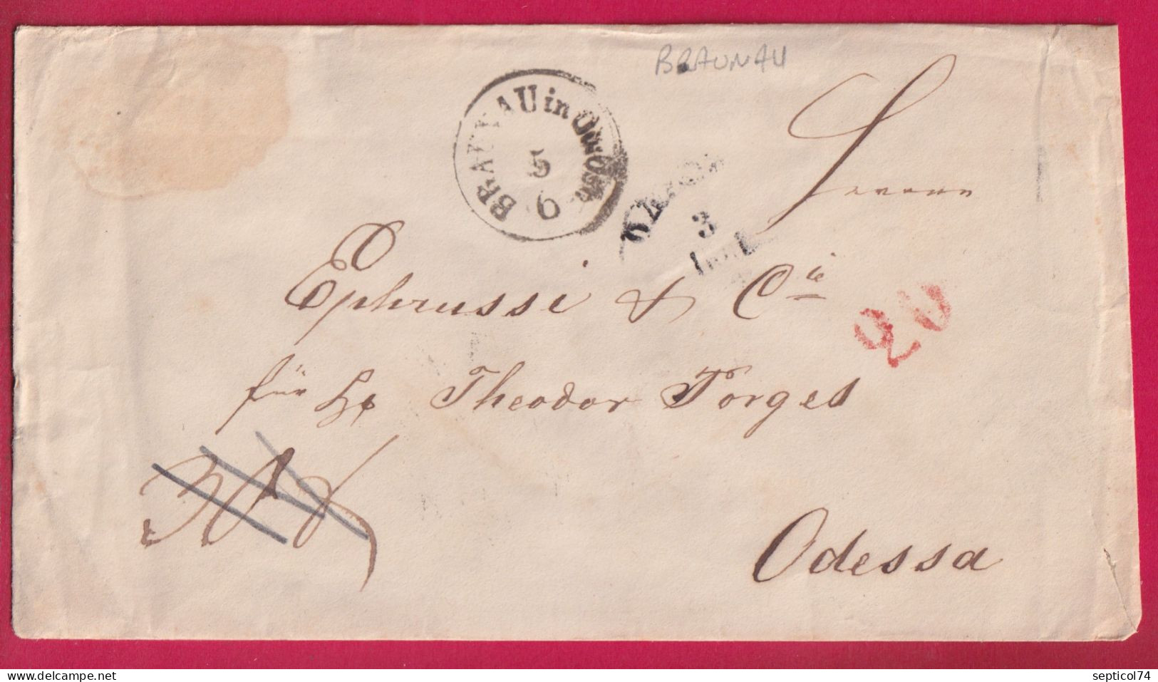 LETTRE DE BRAUNAU AUTRICHE AUSTRIA POUR ODESSA UKRAINE TAXE 20 EN ROUGE LETTRE - ...-1850 Préphilatélie