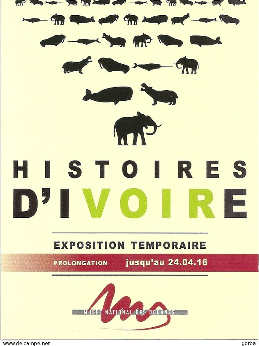 *CPM  - Histoire D'Ivoire - Expo Musée National Des Douanes - BORDEAUX (33) - Exhibitions
