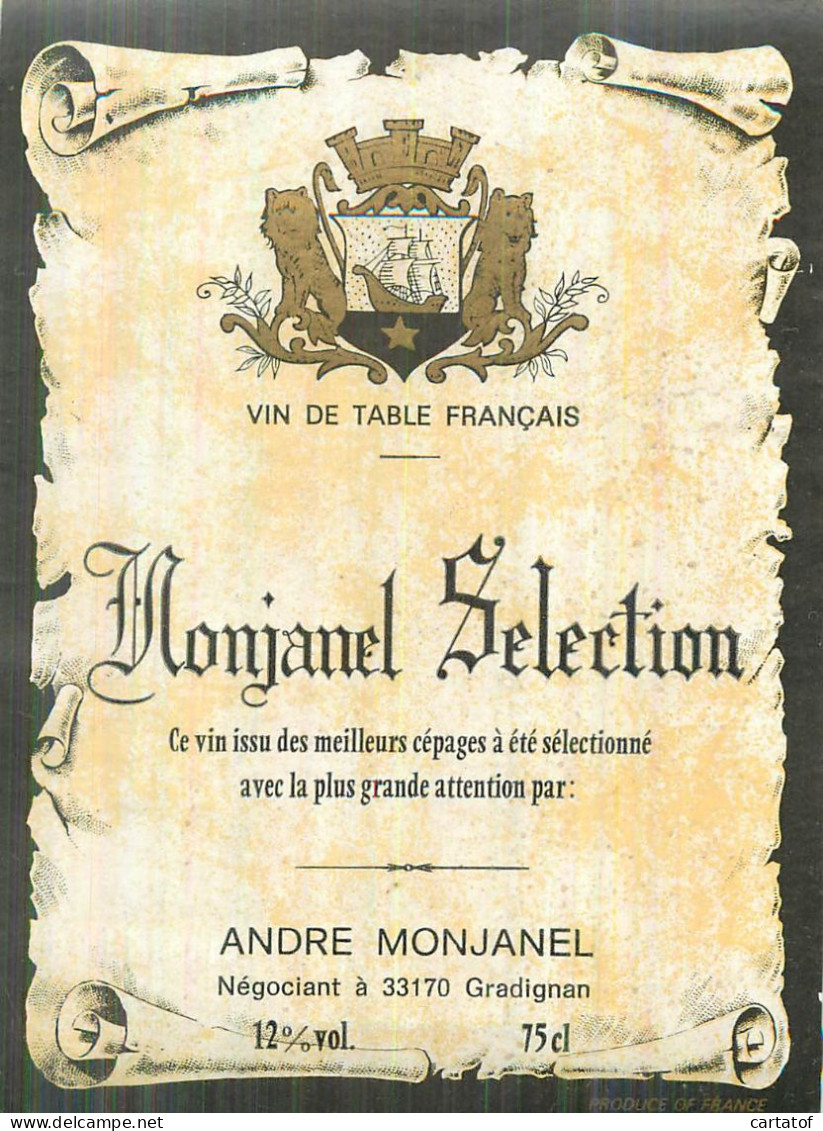 Etiquette De Vin MONJANEL SELECTION  . Andre Monjanel à GRADIGNAN - Bordeaux