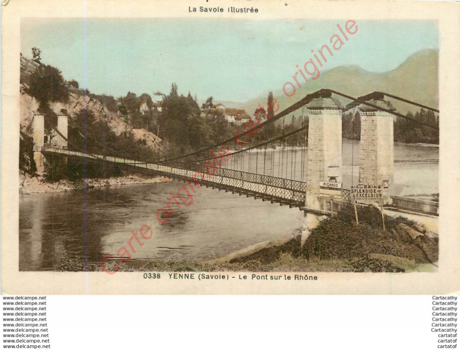 73.  YENNE .  Le Pont Sur Le Rhône . - Yenne