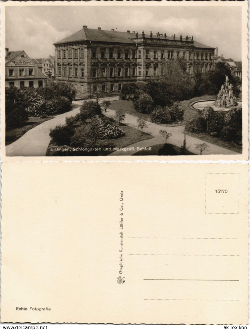 Ansichtskarte Erlangen Castle, Schloßgarten Und Markgräfl. Schloß 1940 - Erlangen