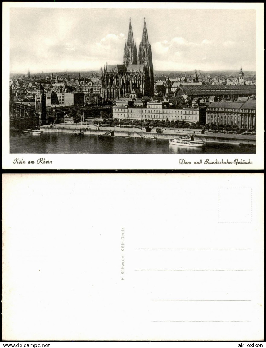 Ansichtskarte Köln Rhein Partie Blick Dom Und Bundesbahn-Gebäude 1950 - Koeln