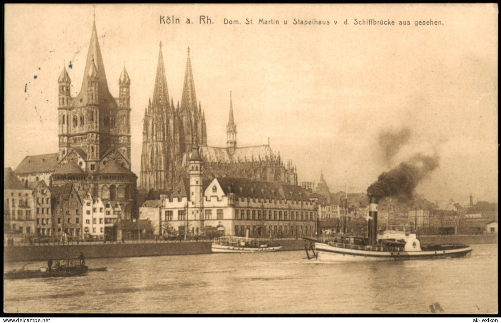 Ansichtskarte Köln St. Martin U Stapelhaus V D. Schiffbrücke, Dampfer 1910 - Koeln