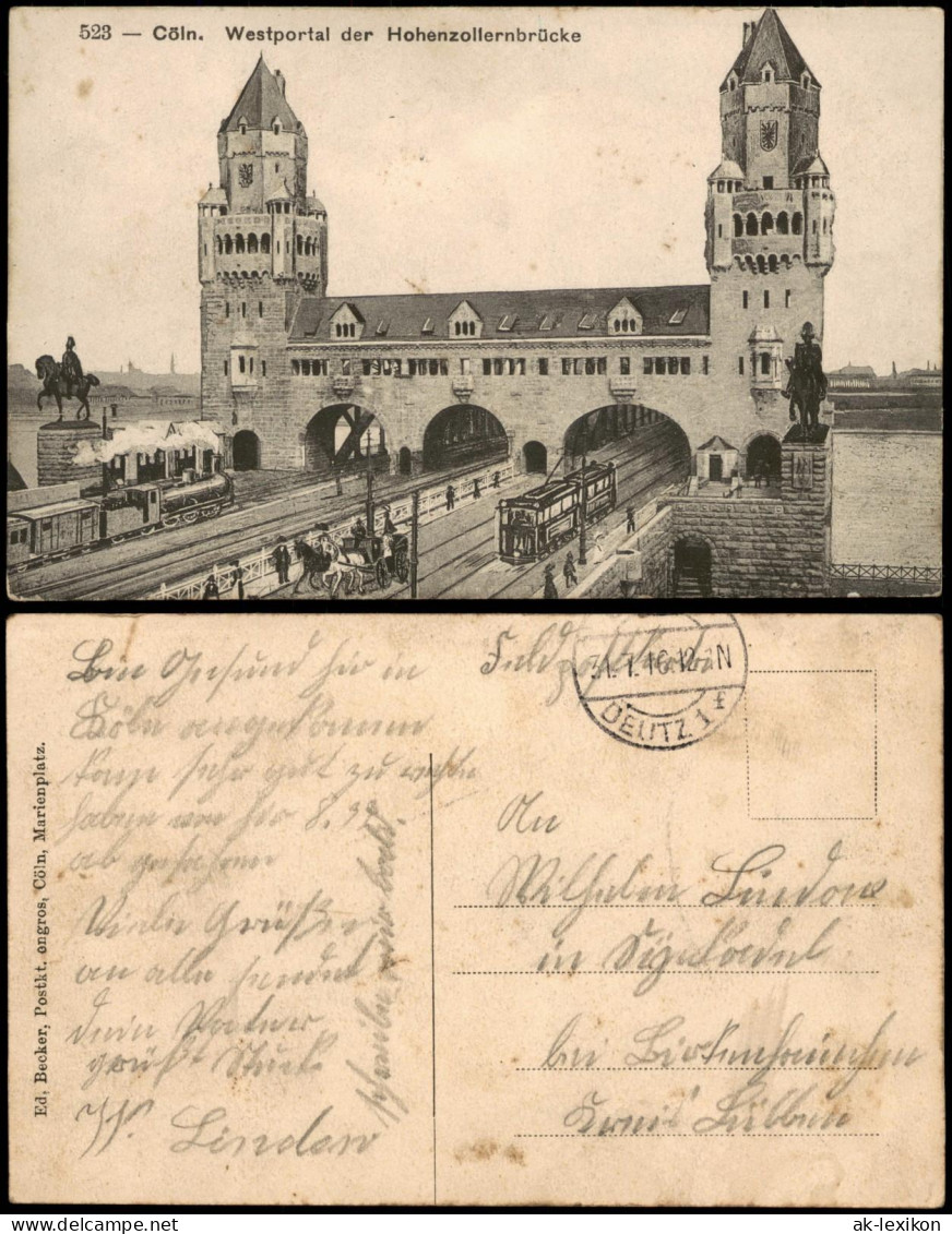 Ansichtskarte Köln Westportal Der Hohenzollernbrücke 1916  Gel. Feldpost - Koeln