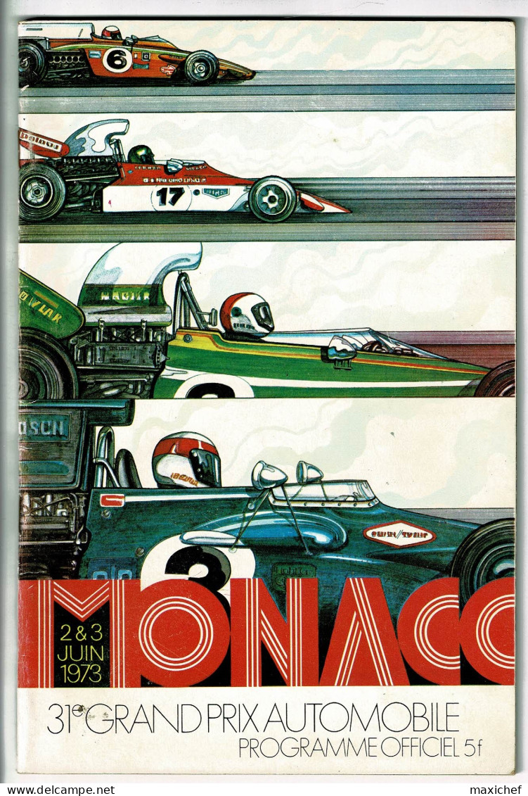 31e Grand Prix Automobile, Programme Officiel, 1973 - Monaco - 16 X 24 Cm, 72 Pages, Poids 152 Grammes, Bon état - Car Racing - F1