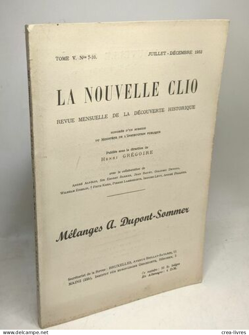 La Nouvelle Clio - Revue Mensuelle De La Découverte Historique - TOME V - Numéro 7-10 Juillet-Décembre1953 - Non Classés