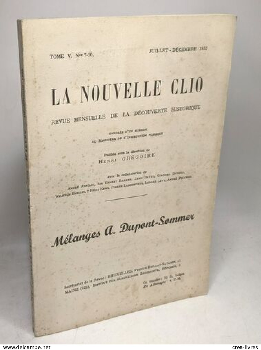 La Nouvelle Clio - Revue Mensuelle De La Découverte Historique - TOME V - Numéro 7-10 Juillet-Décembre1953 - Non Classés