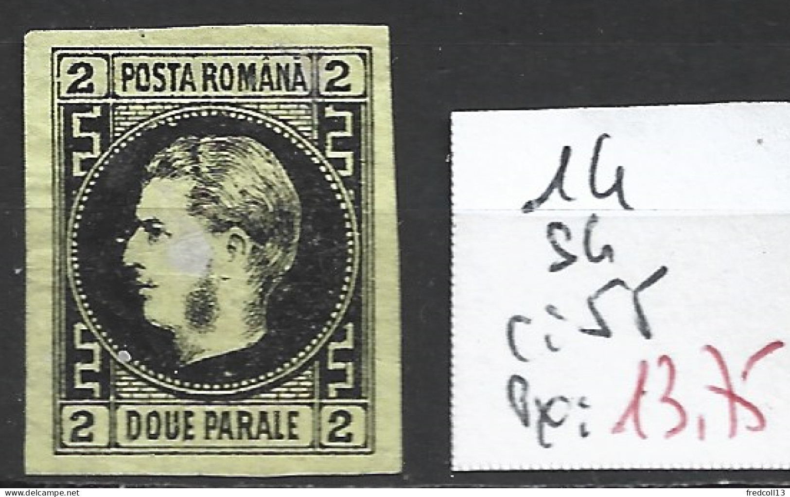 ROUMANIE 14 Sans Gomme Côte 55 € - 1858-1880 Moldavia & Principato