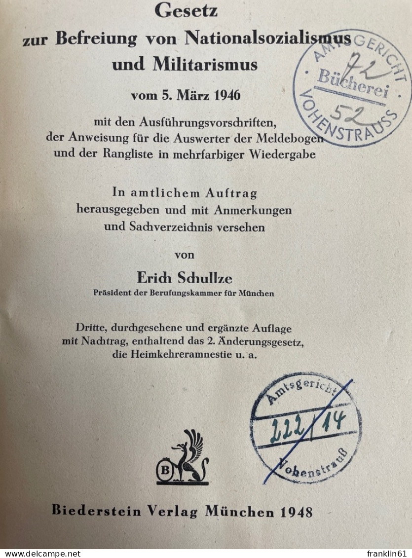 Gesetz Zur Befreiung Von Nationalsozialismus Und Militarismus Vom 5. März 1946 Mit Den Ausführungsvorschrift - Recht
