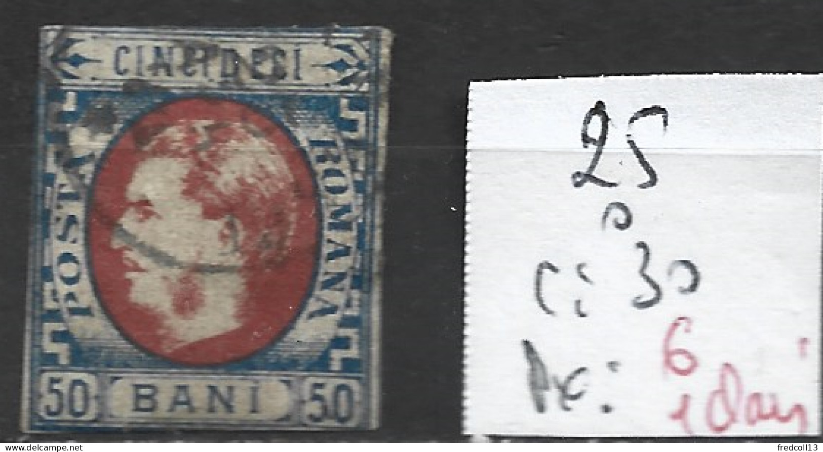 ROUMANIE 25 Oblitéré Côte 30 € ( 1 Clair ) - 1858-1880 Moldavie & Principauté