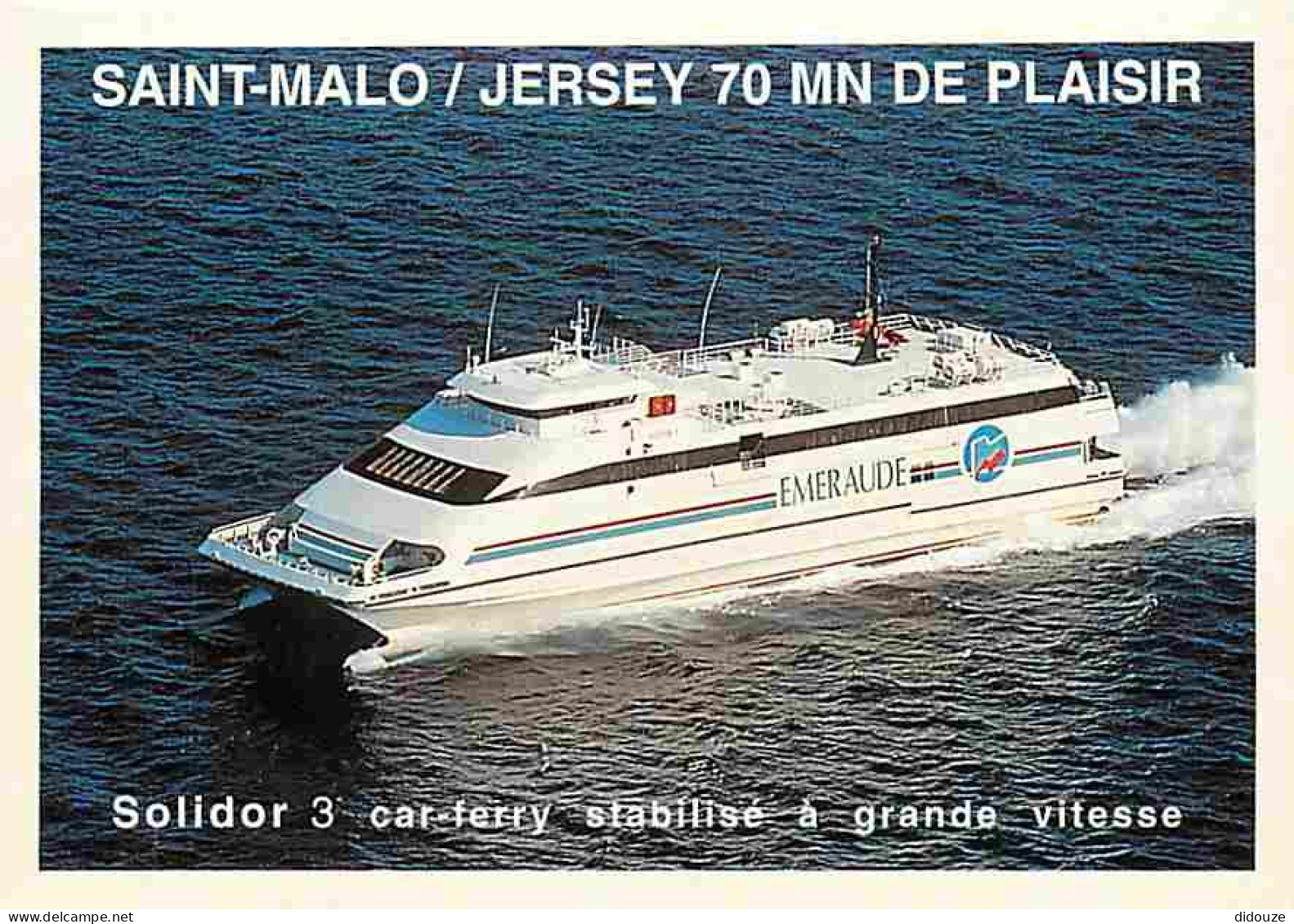 Bateaux - Ferries - Solidor 3 Car-ferry Stabilisé à Grande Vitesse - Saint-Malo Jersey 70 Minutes De Plaisir - Carte Pub - Ferries