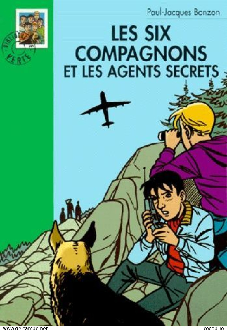 Les Six Compagnons Et Les Agents Secrets De P-J Bonzon - Bibliothèque Verte - N° 198 - 2011 - Bibliotheque Verte