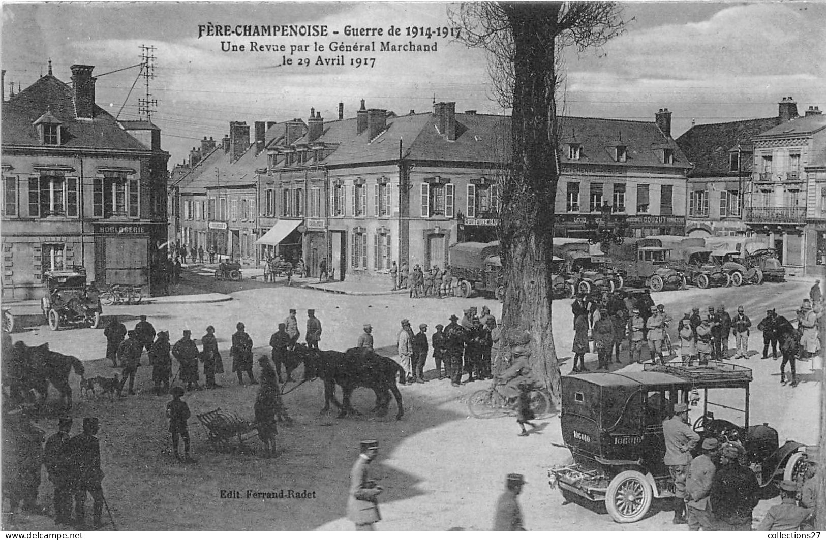 51-FERE-CHAMPENOISE- GUERRE 14/17 UNE REVUE PAR LE GENERALE MARCHAND LE 29 AVRIL 1917 - Fère-Champenoise