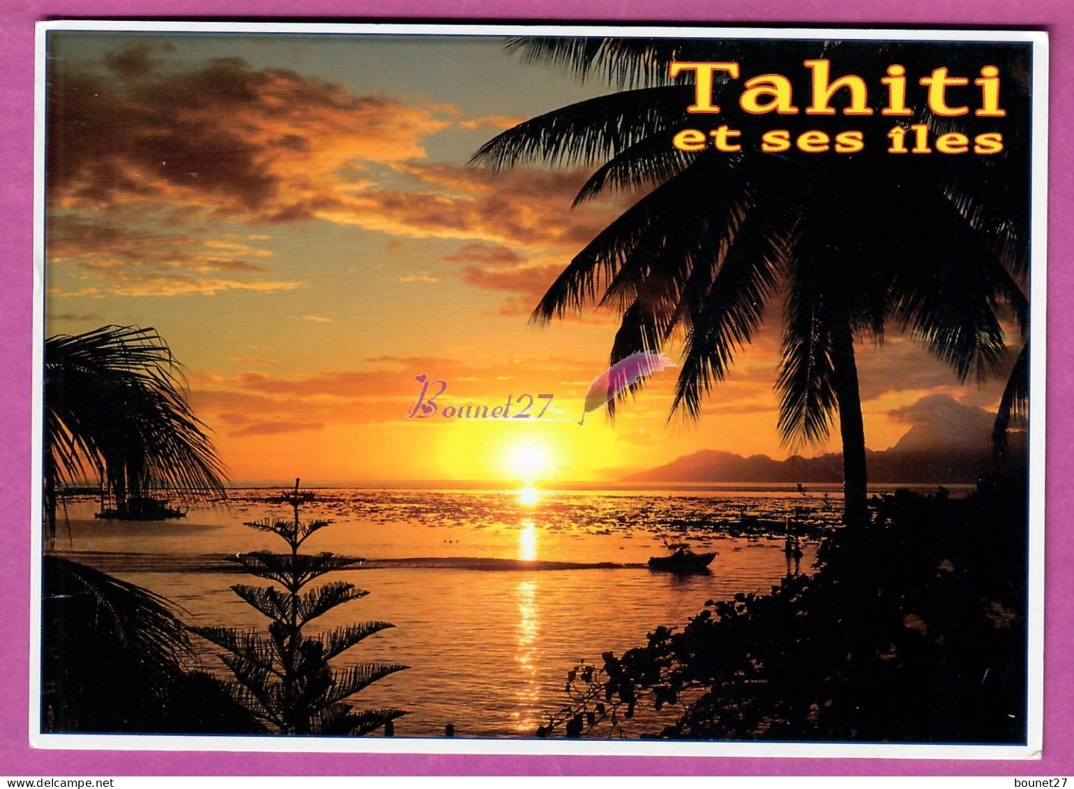 TAHITI ET SES ILES - Coucher De Soleil En Toile De Fond L'Ile De Moorea Palmier Mer Bateau - Polynésie Française