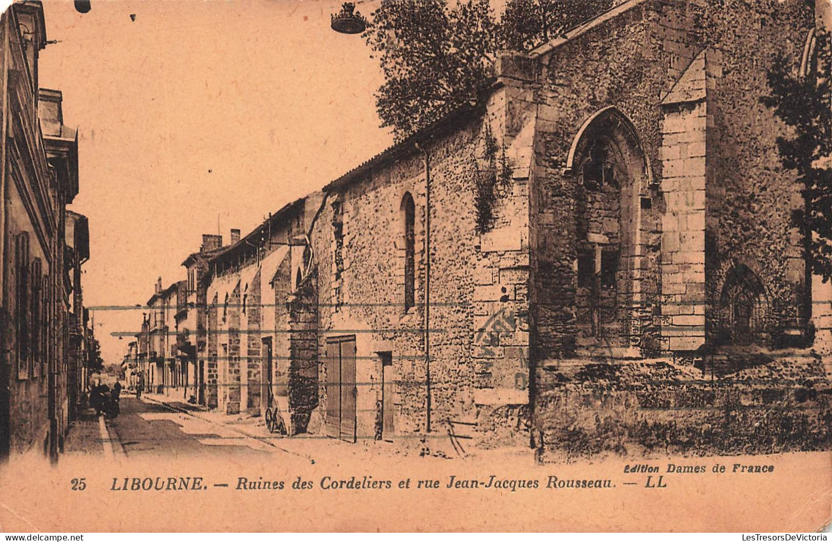 FRANCE - Libourne - Ruines Des Cordeliers Et Rue Jean Jacques Rousseau - Carte Postale Ancienne - Libourne