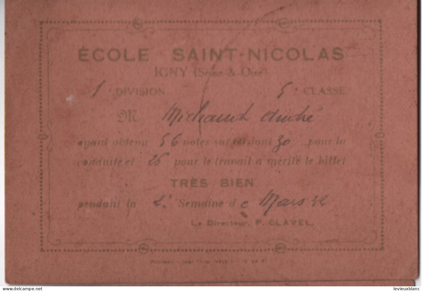 5 Billets Scolaires/ " Très Bien " / Ecole Saint-Nicolas / IGNY Seine & Oise/Janvier - Avril 1932                 CAH377 - Diplome Und Schulzeugnisse