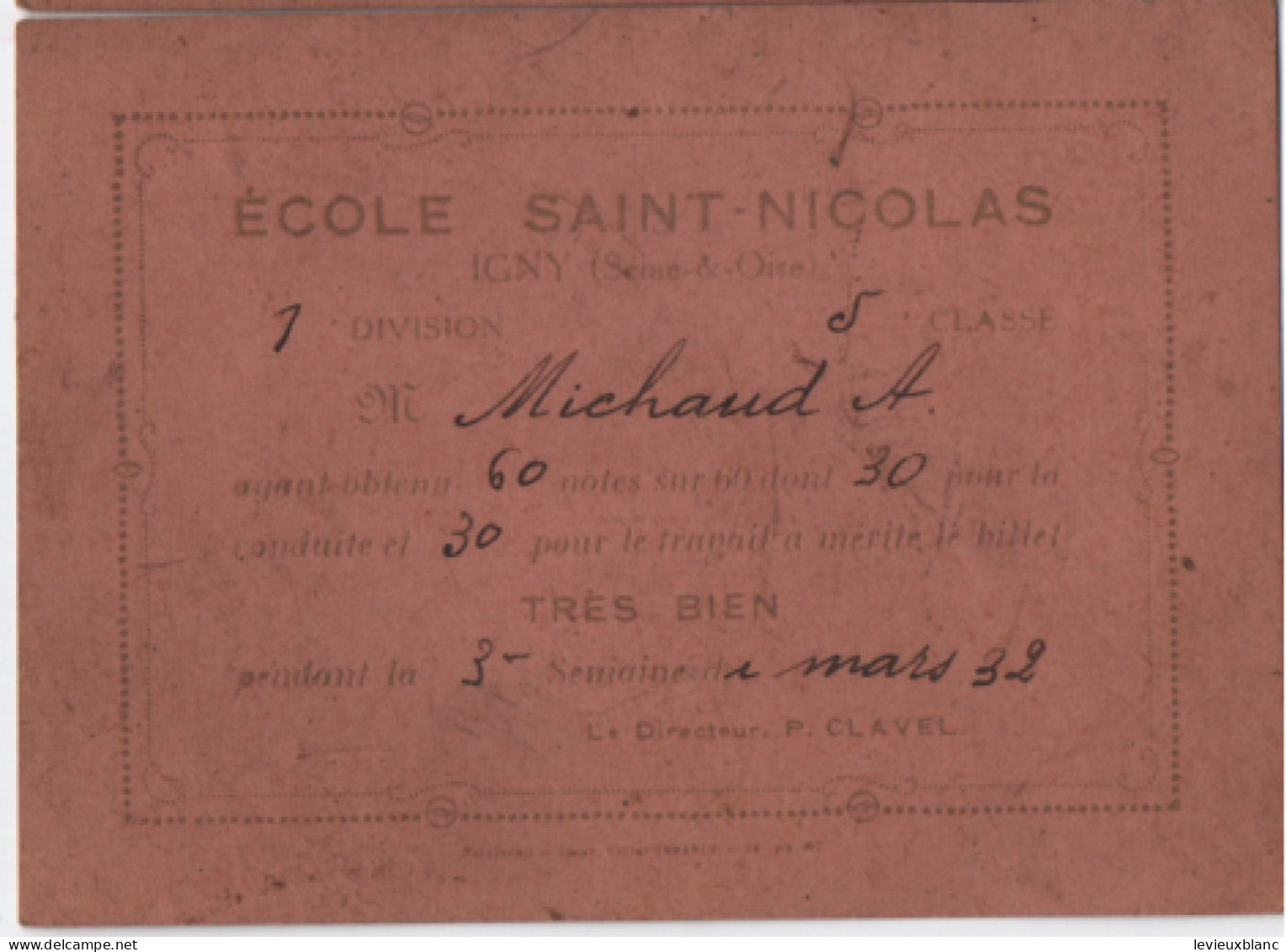 5 Billets Scolaires/ " Très Bien " / Ecole Saint-Nicolas / IGNY Seine & Oise/Janvier - Avril 1932                 CAH377 - Diplômes & Bulletins Scolaires