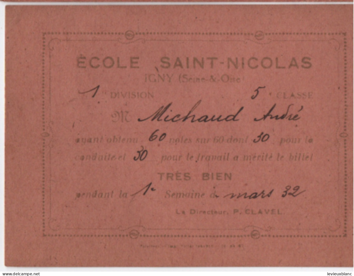 5 Billets Scolaires/ " Très Bien " / Ecole Saint-Nicolas / IGNY Seine & Oise/Janvier - Avril 1932                 CAH377 - Diplômes & Bulletins Scolaires