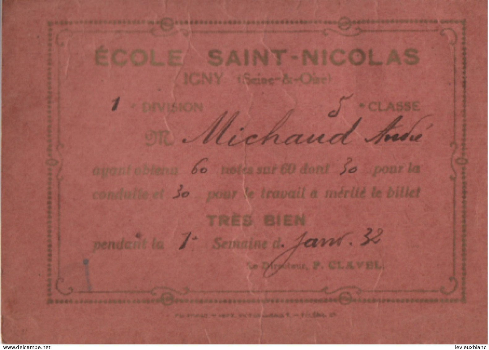 5 Billets scolaires/ " Très Bien " / Ecole Saint-Nicolas / IGNY seine & Oise/Janvier - Avril 1932                 CAH377