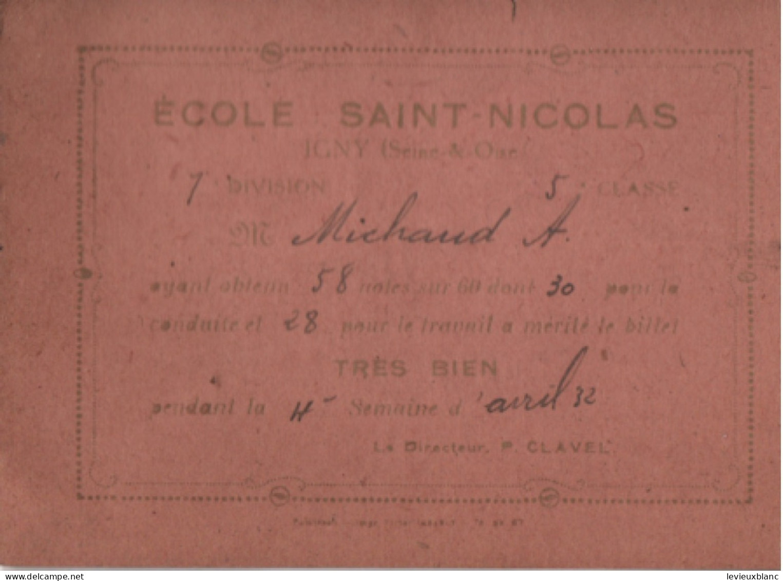 5 Billets scolaires/ " Très Bien " / Ecole Saint-Nicolas / IGNY seine & Oise/Janvier - Avril 1932                 CAH377