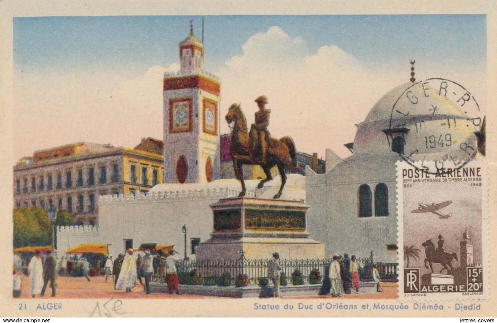 1949 Algérie Carte Maximum Poste Aérienne N° 13 Anniversaire Timbre Algérien 10/1/49 Statue Duc D'Orléans Mosquée Djémâa - Cartes-maximum