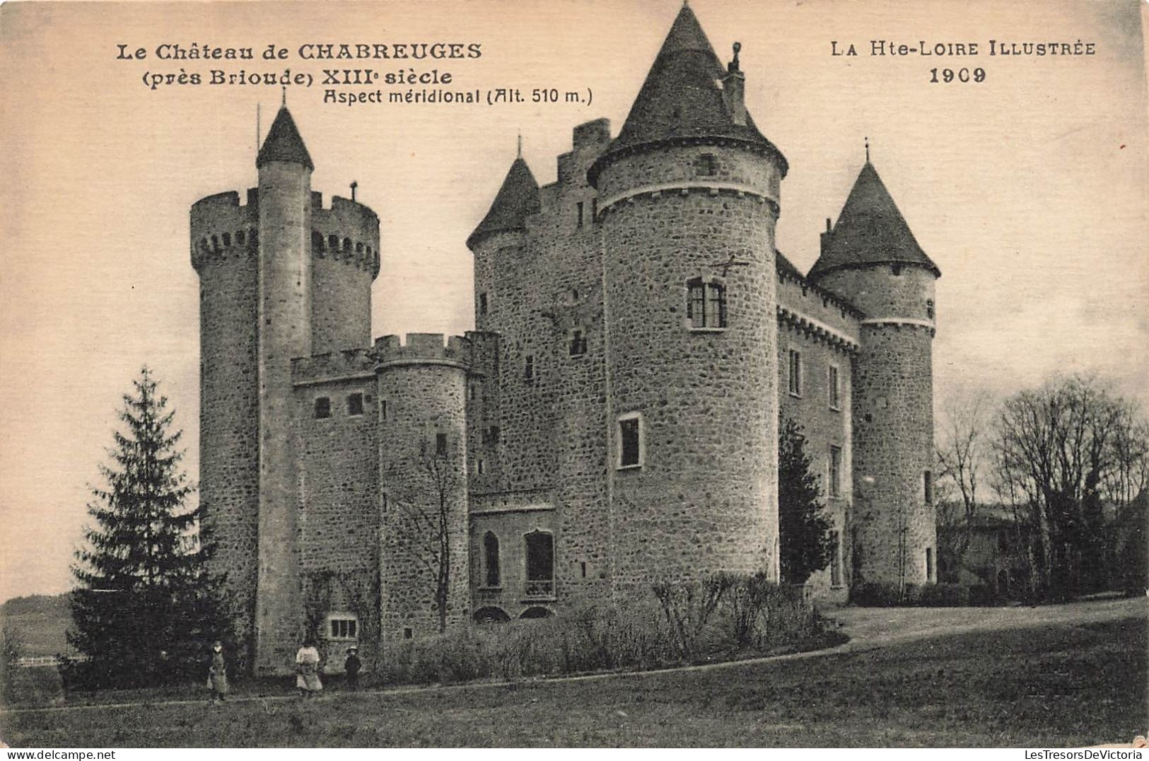 FRANCE - Brioude - Le Château De Chabreuges - Aspect Méridional - 1909 - Carte Postale Ancienne - Brioude