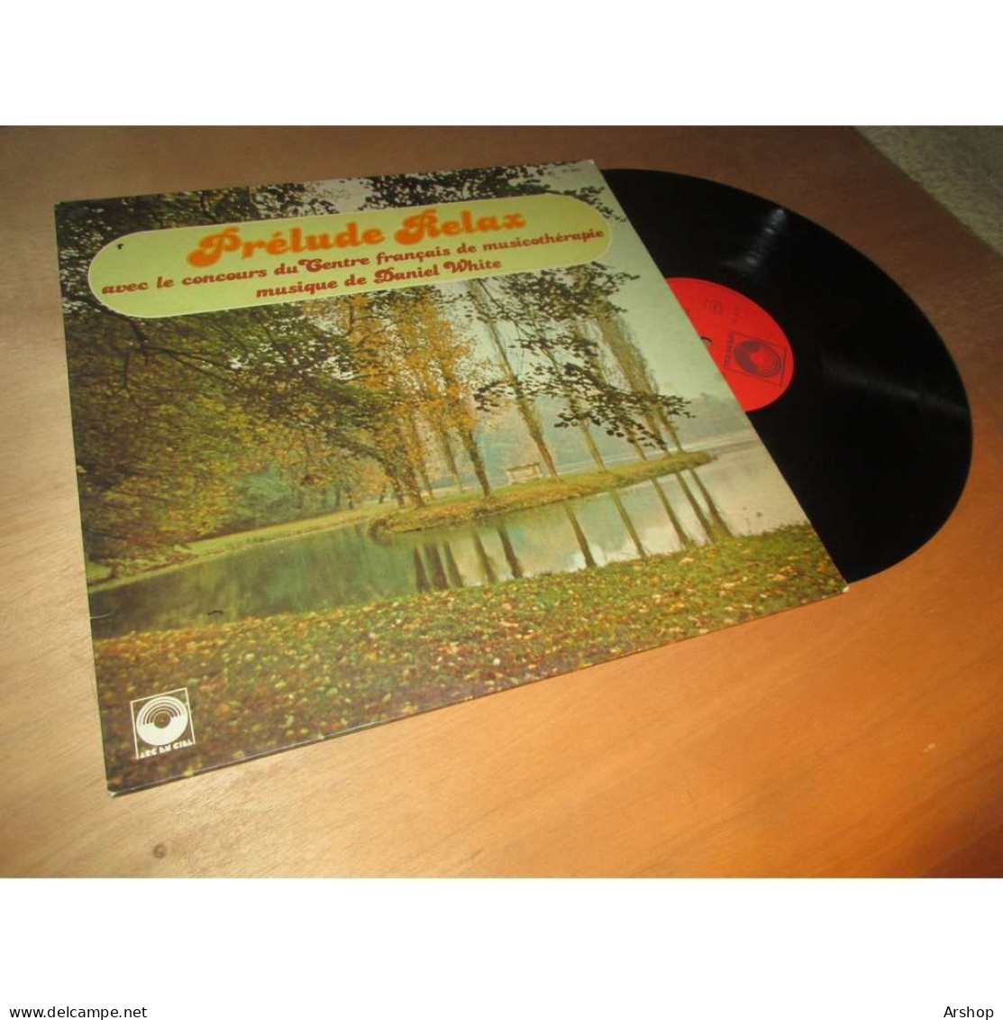 DANIEL J WHITE Prélude Relax ILLUSTRATION SONORE / MUSICOTHERAPIE - ARC EN CIEL Lp 1979 - Other - French Music