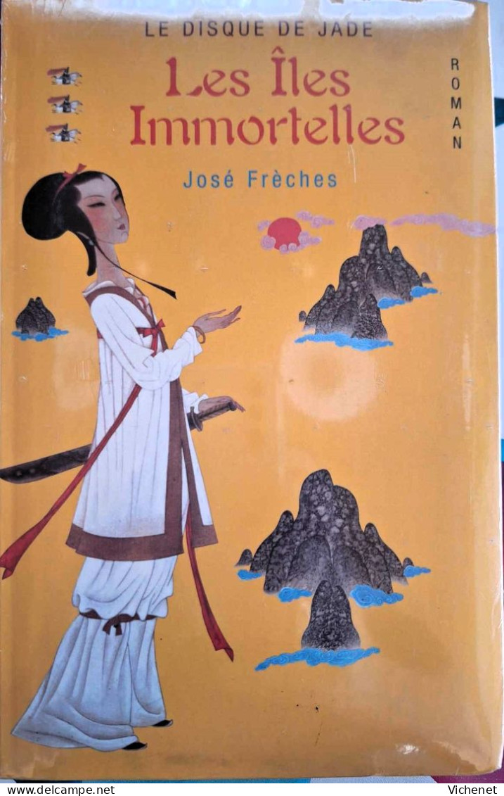 José Frèches - Le Disque De Jade - Les Iles Immortelles - (Neuf Sous Cellophane) - Storici