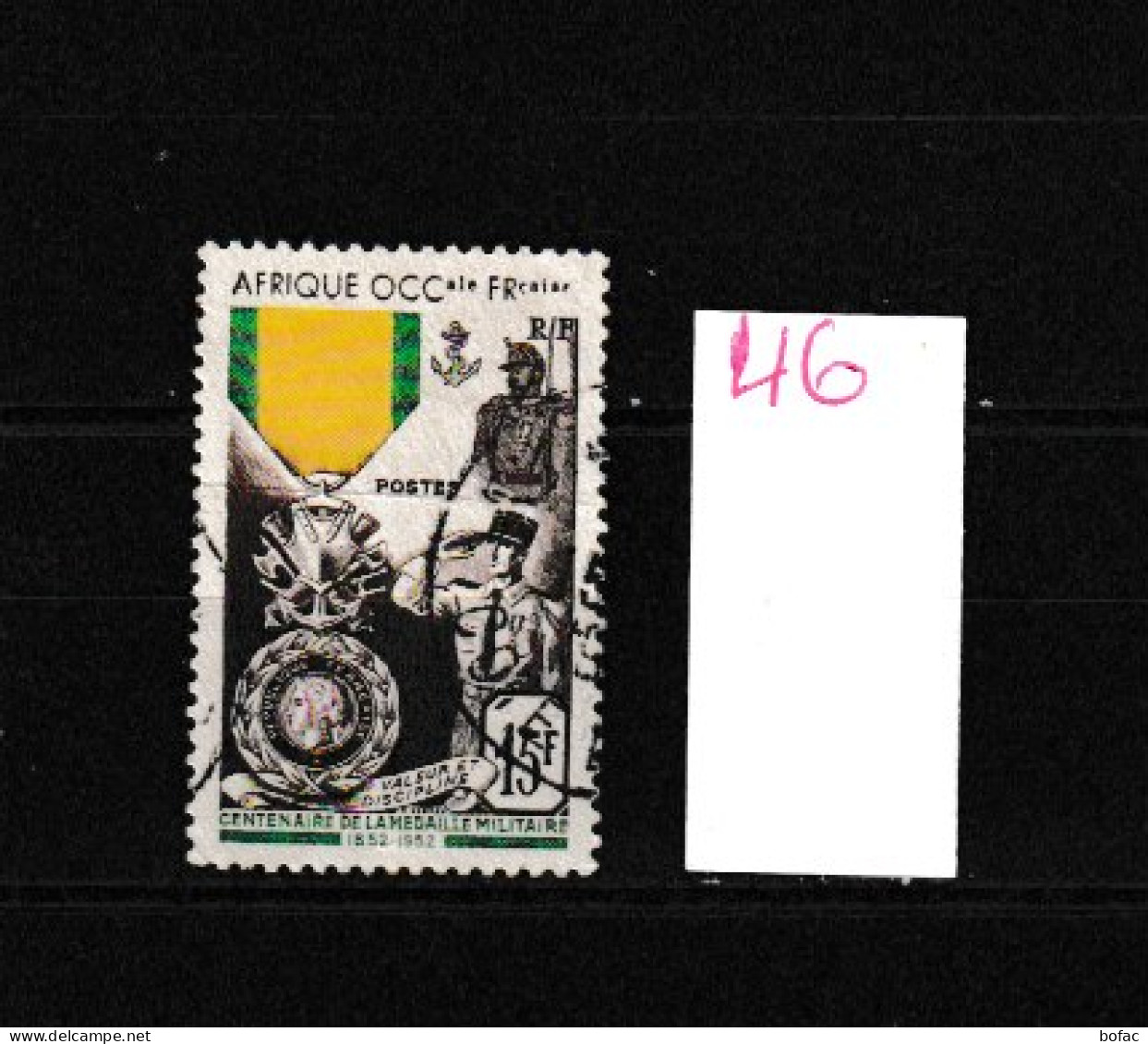 PRIX FIXE Obl 46 YT Centenaire De La Médaille "Militaire"   *A.O.F*  2A/07 - Used Stamps