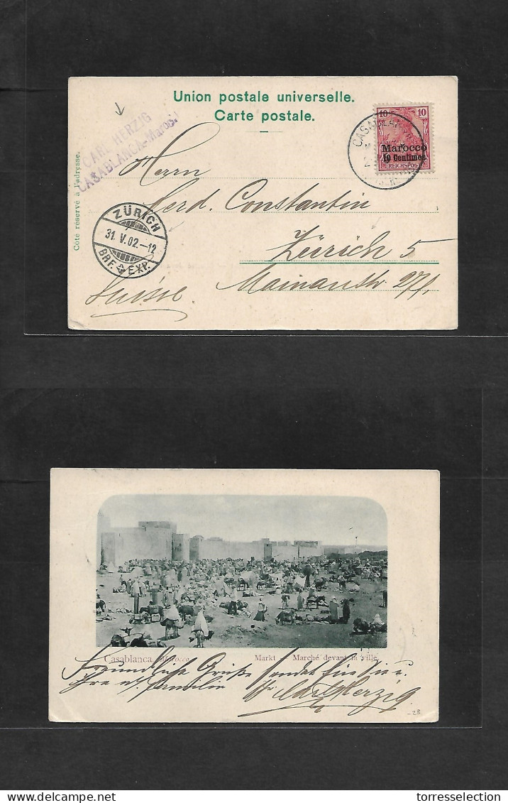 MARRUECOS - German. 1902 (25 May) Casablanca - Switzerland, Zurich (31 May). Fkd Ppc, Late Ovptd + Small Cds Type. - Morocco (1956-...)