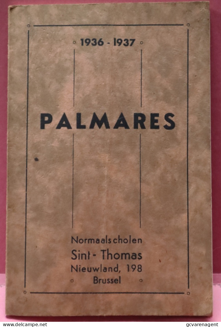 1936-1937  PALMARES NORMAALSCHOLEN SINT THOMAS  NIEUWLAND 198 BRUSSEL  - ZIE BESCHRIJF EN AFBEELDINGEN - Geschiedenis