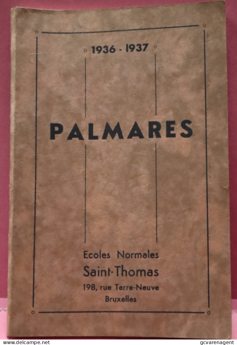 1936-1937  PALMARES NORMAALSCHOLEN SINT THOMAS  NIEUWLAND 198 BRUSSEL  - ZIE BESCHRIJF EN AFBEELDINGEN