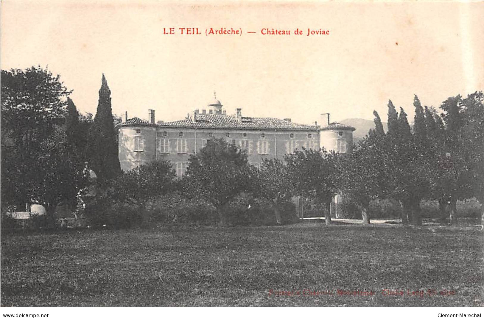 LE TEIL - Château De Joviac - Très Bon état - Le Teil