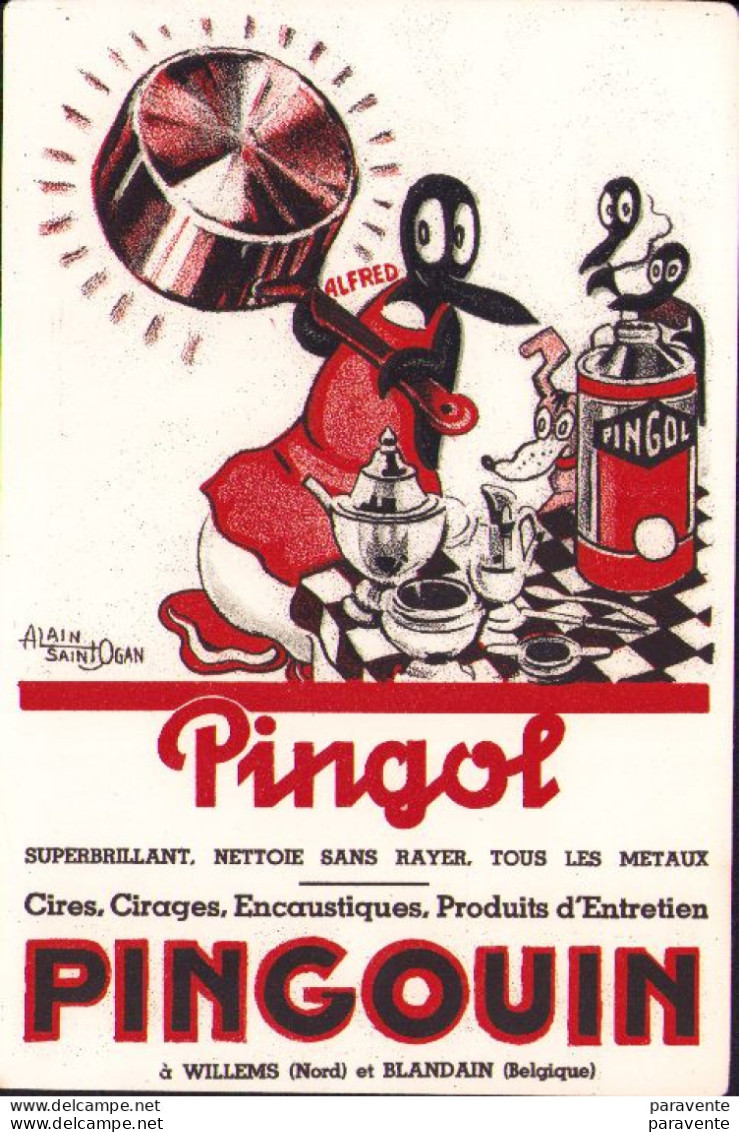 ALAIN SAINT OGAN : Buvard Publicité PINGOUIN Pour Pingol - Waschen & Putzen