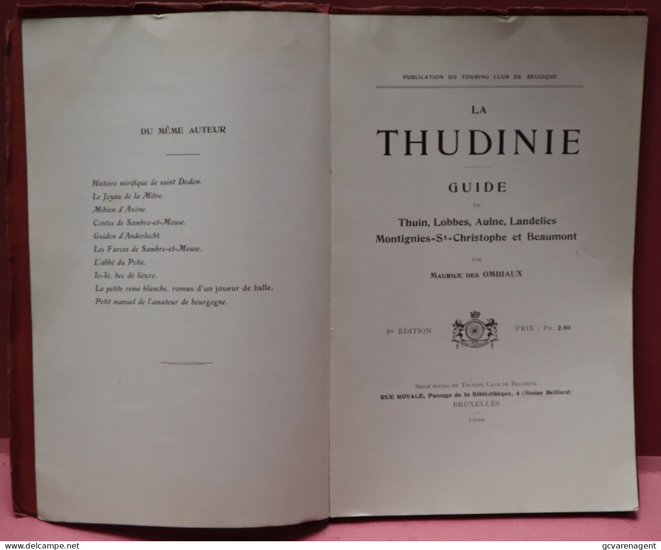 LA THUDINE GUIDE DE THUIN, LOBBES,AULNE,LANDELIES, MONTIGNIES , ST.CHRISTOPHE ET BEAUMO  - ZIE BESCHRIJF EN AFBEELDINGEN - Turismo