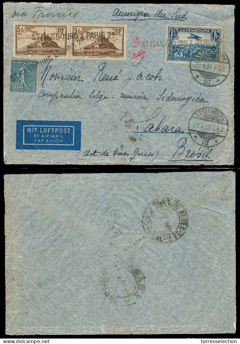 LUXEMBOURG. 1938 (29 April). Ettelbruck - Brazil / Sabara. Air Fkd Env + French Stamp Tied Strassburg For Air Mail Frenc - Other & Unclassified