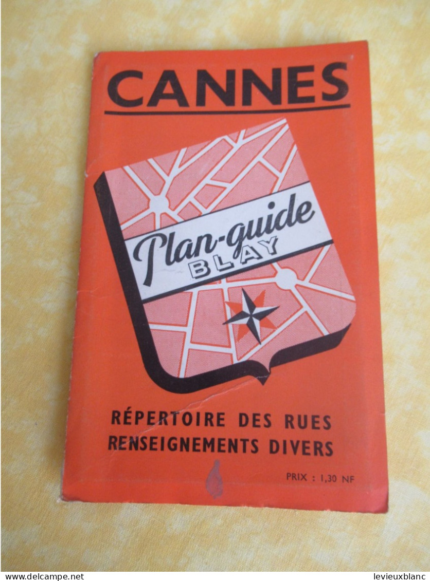 Plan - Guide BLAY / CANNES Et Le CANNET /Répertoire Des Rues , Renseignements Divers/  1954       PGC556 - Turismo