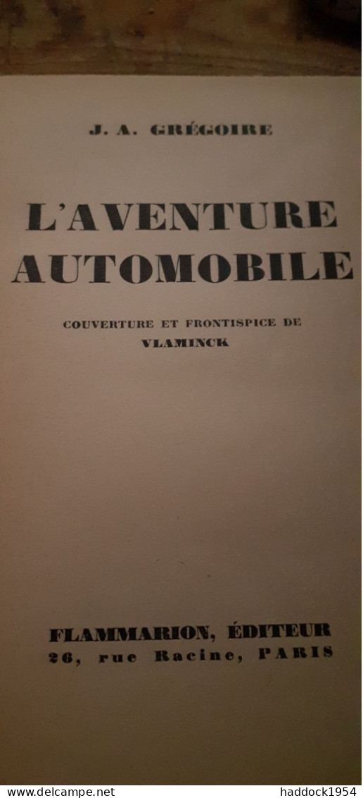 L'aventure Automobile J.A. GRÉGOIRE Flammarion 1953 - Storici