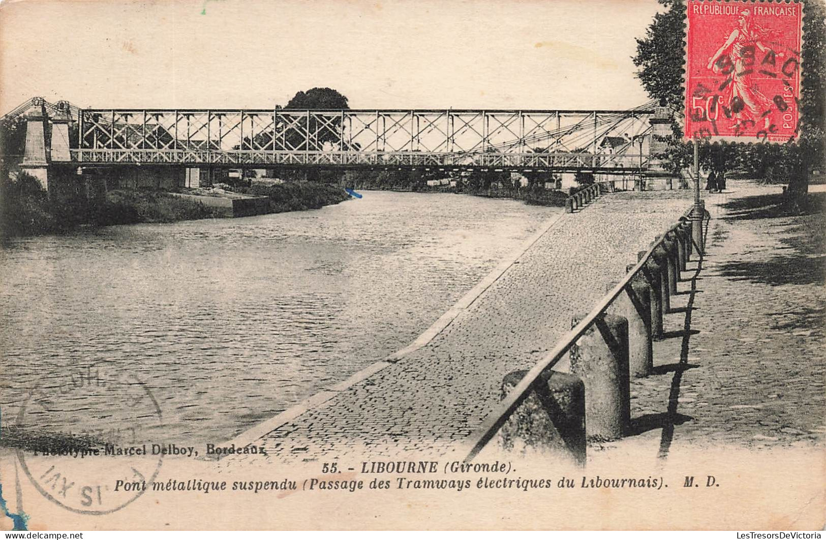 FRANCE - Libourne - Pont Métallique - Passage Des Tramways - Carte Postale Ancienne - Libourne
