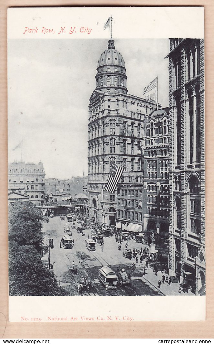 23919 / ⭐ NY PARK ROW NEW YORK CITY 1900s Busy Street Scene Publisher: National Art Views Co N°1225 - Otros Monumentos Y Edificios