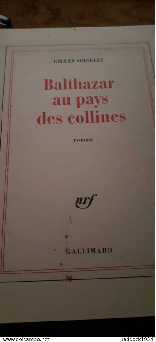 BALTHAZAR Au Pays Des Collines GILLES ORSELLY Gallimard 1998 - Adventure