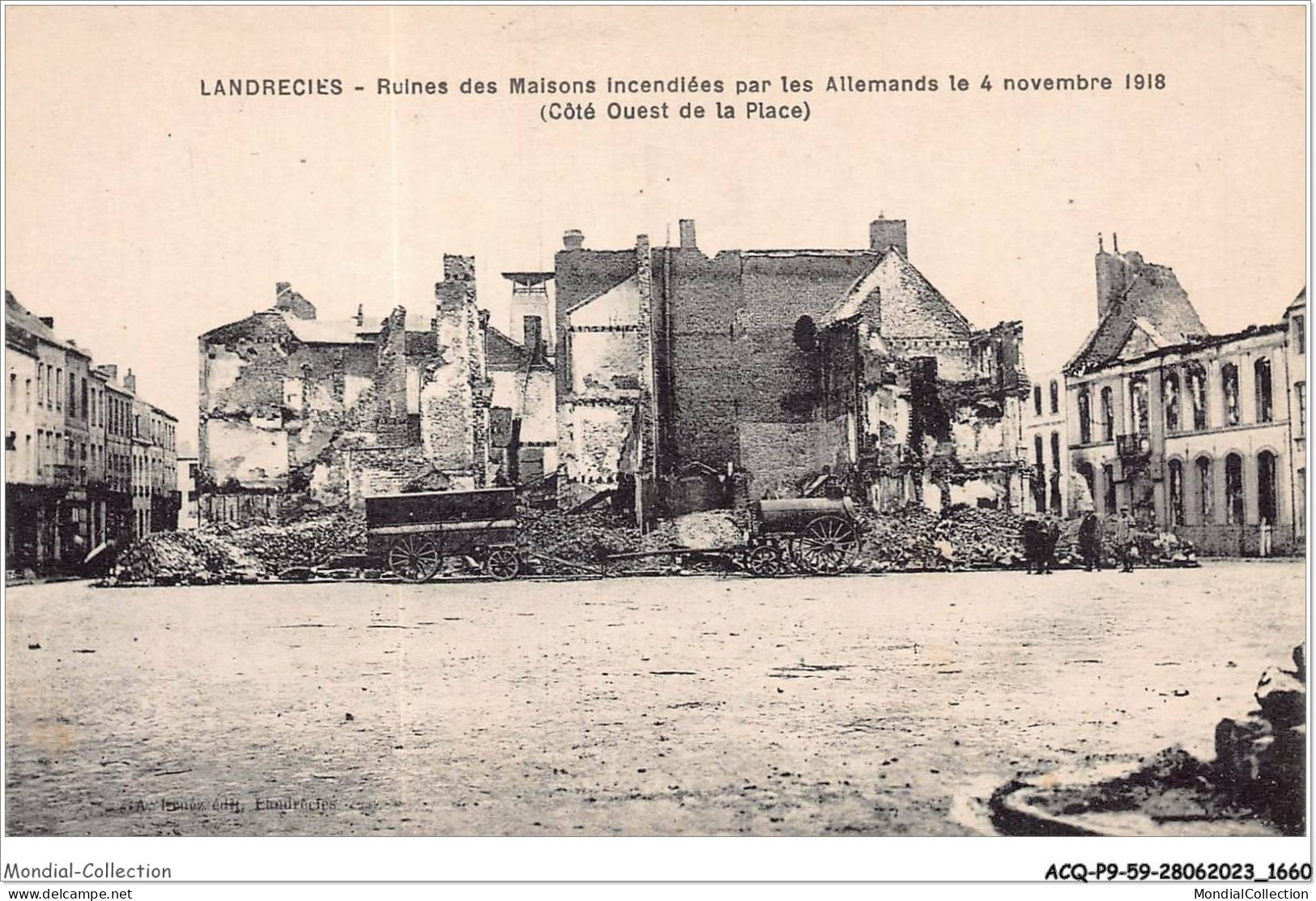 ACQP9-59-0837 - LANDRECIES - Ruines Des Incendiées Par Les Allemands Le 4 Novembre 1918 - Côté Ouest De La Place - Landrecies