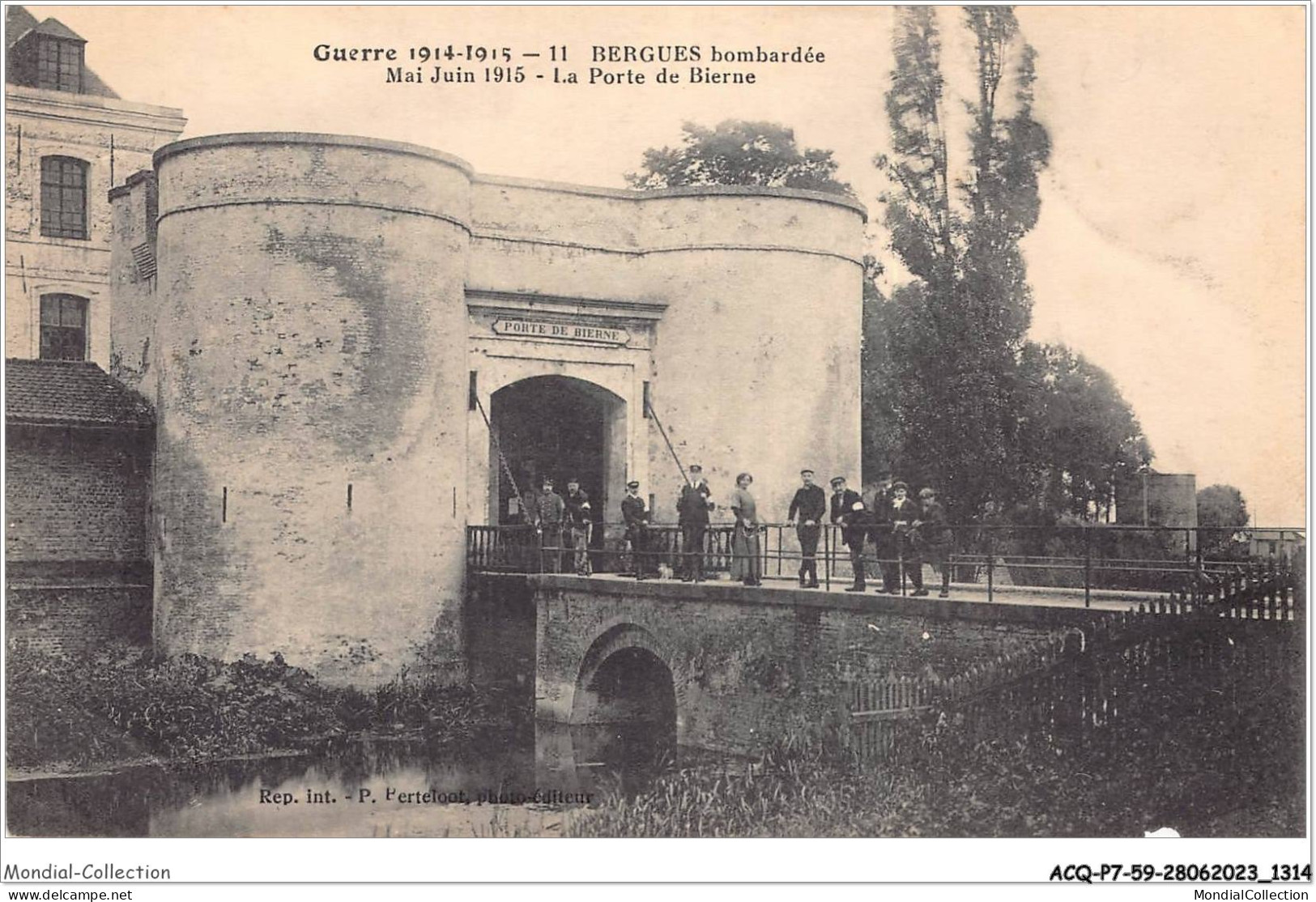 ACQP7-59-0663 - BERGUES - Bergues Bombardée En Mai Juin 1915 - La Porte De Bierne - Bergues