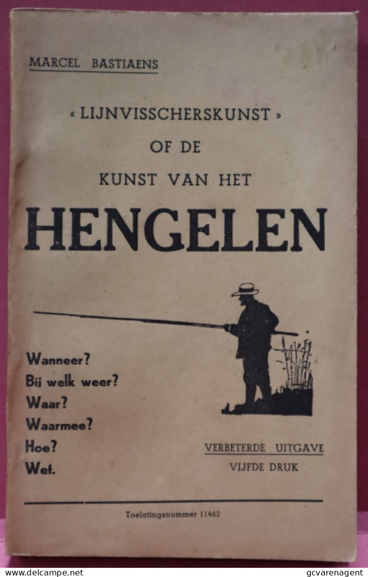 HOBBY - LIJNVISSCHERSKUNST OF DE KUNST VAN HENGELEN -M.BASTIAENS - GEBRUIKTE STAAT - 140 BLZ- 21 X 14 CM  ZIE SCANS - Practical