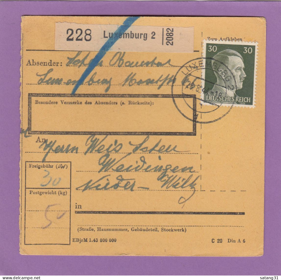 PAKETKARTE AUS  LUXEMBURG NACH NIEDER-WILZ,SPÄTVERWENDUNG 18-8-1944. - 1940-1944 Ocupación Alemana